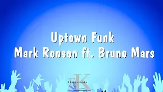 Uptown Funk - Mark Ronson ft. Bruno Mars (Karaoke Version)