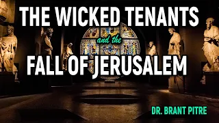 The Parable of the Wicked Tenants