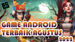 10 Game Android Terbaik Bulan Agustus 2022  | Terbaru Versi Efek Skripsi