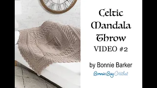 The Celtic Mandala Throw, Video #2 of 2, by Bonnie Barker