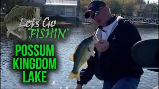 Let’s Go Fishing - Possum Kingdom Lake