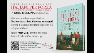 Presentazione del libro “Italiani per forza. Le leggende contro l’Unita’ d’Italia” di Dino Messina