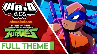 Rise of the Teenage Mutant Ninja Turtles Opening - Rise of the TMNT FULL Theme | Cover by We.B