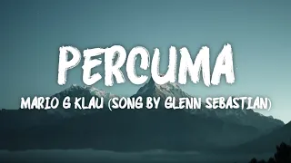 Percuma - Mario G Klau (Song By Glenn Sebastian)