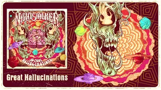 NIGHTSTALKER - Great Hallucinations - [Audio]