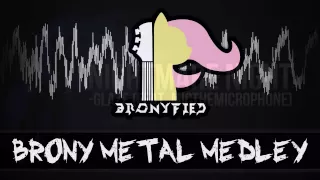 Bronyfied - Brony Metal Medley