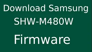 How To Download Samsung Galaxy NOTE 10.1 SHW-M480W Stock Firmware (Flash File) For Update Device