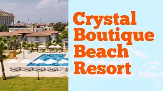 Crystal Boutique Beach Resort 5*, Belek, Turkey 🇹🇷