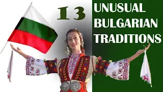 13 Unusual Bulgarian traditions
