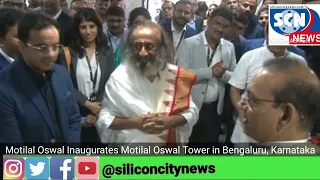 Motilal Oswal Inaugurates Motilal Oswal Tower in Bengaluru, Karnataka