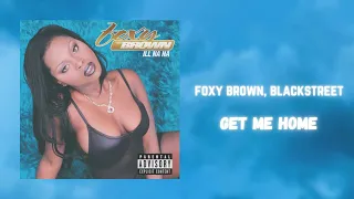 foxy brown, blackstreet - get me home (432hz)