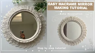 DIY: Easy Macrame Mirror Tutorial | Step by Step Tutorial for Beginners | Mandala | Boho Decoration