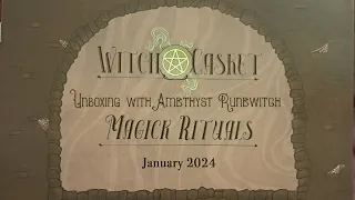 Unboxing the January 2024 Witch Casket | Magick Rituals