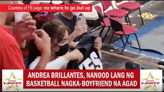 ANDREA BRILLANTES, NANOOD LANG NG BASKETBALL, NAGKA-BOYFRIEND NA