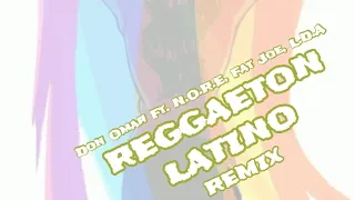 Don Omar - Reggaeton Latino (Full Remix) (Ft. N.O.R.E, Fat Joe, L.D.A) [PROD. Weskiel OV123]