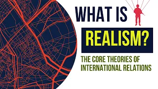 What is Realism in International Relations?