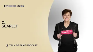 Talk Of Fame Podcast Ep 265 I CJ Scarlet