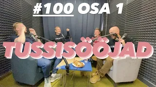 TUSSISÖÖJAD | Päikesejänkud #100 osa 1