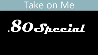 .80 Special - Take on Me (rock cover)