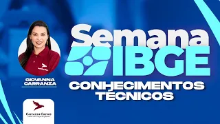 IBGE - Conhecimentos Técnicos - Giovanna Carranza