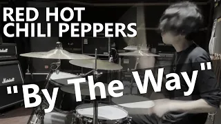 RED HOT CHILI PEPPERS - By The Way (Drum Cover)