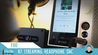 Desktop Champ: FiiO R7 Streaming Headphone DAC (vs. Eversolo DMP-A6)