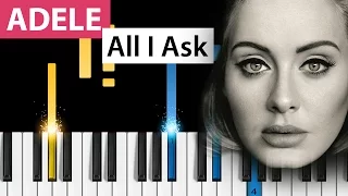 Adele - All I Ask - Piano Tutorial - How to Play