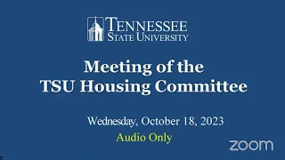 Meeting of the TSU Housing Committee 10/18/2023