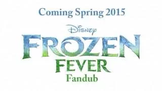 Frozen Fever Fandub Preview/ Trailer