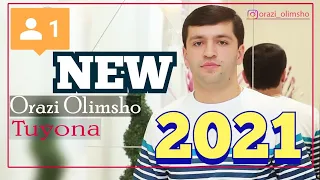 ОРАЗИ ОЛИМШО ТУЁНА 2021 НАВ     ORAZI OLIMSHO TUYONA 2021 NEW