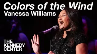 Vanessa Williams - "Colors of the Wind" from "Pocahontas" | LIVE at The Kennedy Center