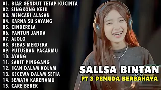 SALLSA BINTAN X 3 PEMUDA BERBAHAYA FULLL ALBUM 2024 | BIAR GENDUT TETAP KUCINTA | SKA REGGAE