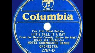 1933 Hotel Commodore Dance Orchestra (Freddy Martin) - Let's Call It A Day (Elmer Feldkamp, vocal)