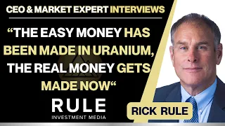 Rick Rule - The Uranium Interview