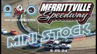🏁 Merrittville Speedway 5-25-24  4cyl MINI STOCK HEAT RACES