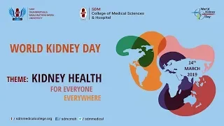 World Kidney Day 2019 - A tour of Department of Nephrology,SDMCMS&H