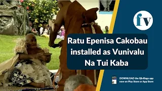 Ratu Epenisa Cakobau installed as Vunivalu Na Tui Kaba | 10/03/2023