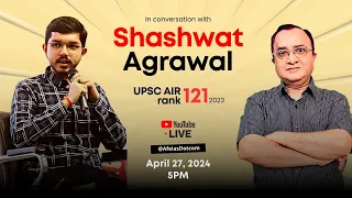 In Conversation With UPSC Topper AIR 121 Shashwat Agrawal And Former Civil Servant Dr. Vijay Agrawal