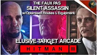 HITMAN 3 | Faux Pas | w/Optimised Routes & Equipment | Silent Assassin | Walkthrough