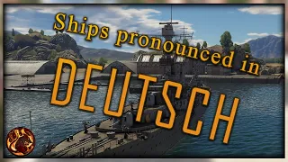 WT || How To Properly Pronounce German Ship Names