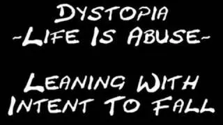 03 Dystopia - Leaning With Intent To Fall