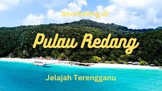 Pulau Redang - Pertama kali snorkeling dan jelajah negeri Terengganu