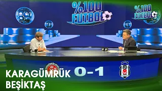 Karagümrük - Beşiktaş | %100 Futbol | Rıdvan Dilmen & Murat Kosova | 14 Ağustos 2023