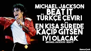 Michael Jackson - Beat It - Türkçe Çeviri
