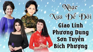 Những Danh Ca Có Giọng Hát Hay Nhất Ở Việt Nam - Giao Linh, Phương Dung, Sơn Tuyền,Bích Phượng
