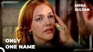 The One Attempted to Kill Hurrem Is Being Searched | Mera Sultan Episode 20