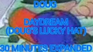 DOUG DAYDREAM DOUG'S LUCKY HAT 30 MINUTES EXPANDED