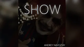 Andrey Navozniy - SHOW (MORGENSTERN cover)
