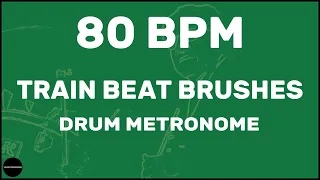 Train Beat Brushes | Drum Metronome Loop | 80 BPM