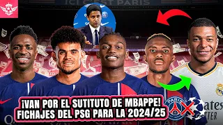 PSG BUSCA al Recambio de MBAPPE y va por estos FICHAJES para su Ataque en la Nueva Temporada 2024/25